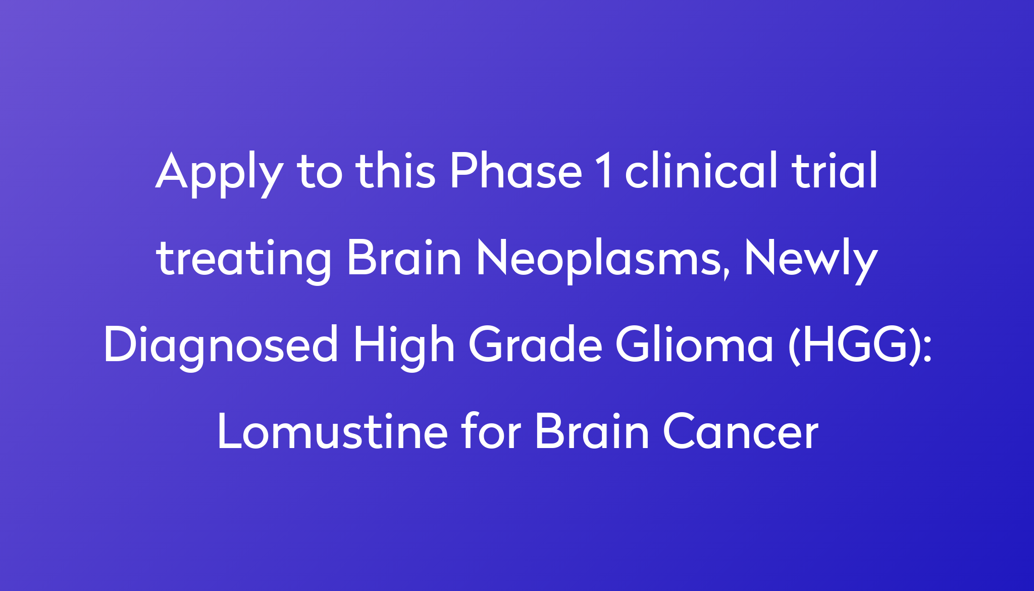 Lomustine For Brain Cancer Clinical Trial 2022 Power